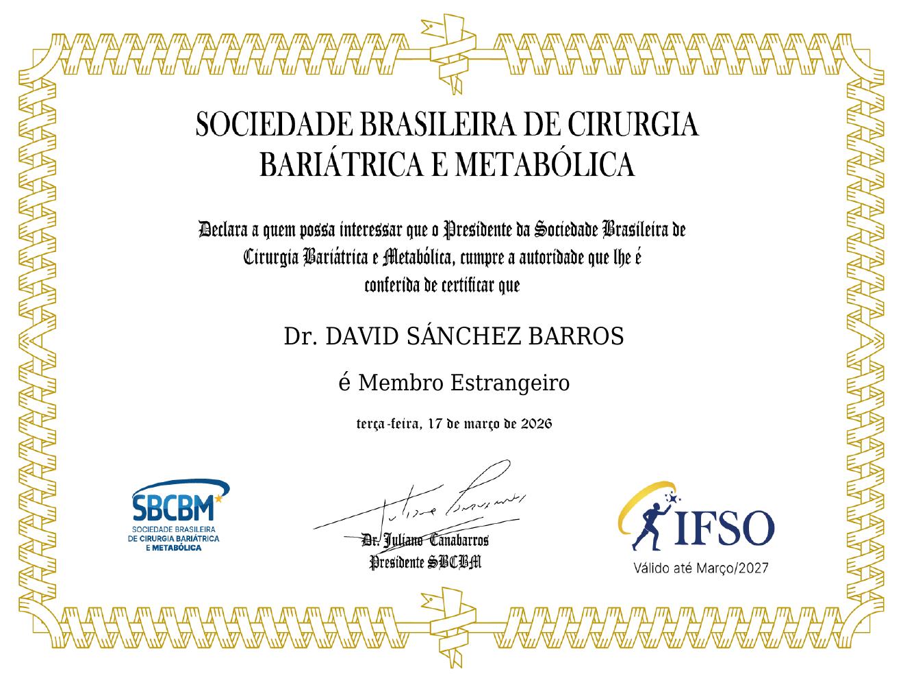Diploma: Miembro internacional SBCBM — Sociedade Brasileira de Cirurgia Bariátrica e Metabólica